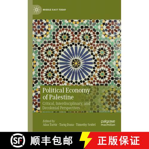 【3-4周达】精装 Political Economy of Palestine : Critical, Interdisciplinary, and Decolonial Perspect... [9783030686420]