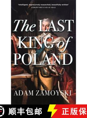 【3-4周达】Last King Of Poland: One of the most important, romantic and dynamic figures of European h... [9781474615198]