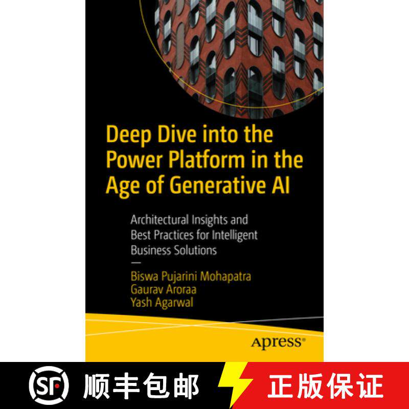 【3-4周达】Deep Dive into the Power Platform in the Age of Generative AI : Architectural Insights and... [9798868808982]