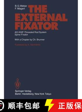 【3-4周达】The External Fixator: Ao/Asif-Threaded Rod System Spine-Fixator [9783642700170]