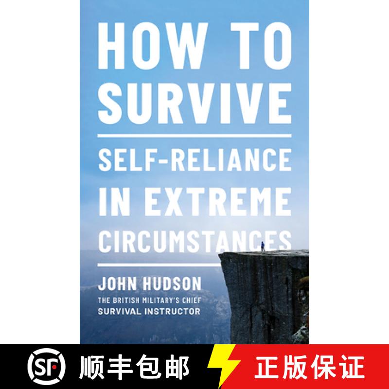 【3-4周达】How to Survive - Self-Reliance in Extreme Circumstances: Self-reliance in Extreme Circumst... [9781682686454]