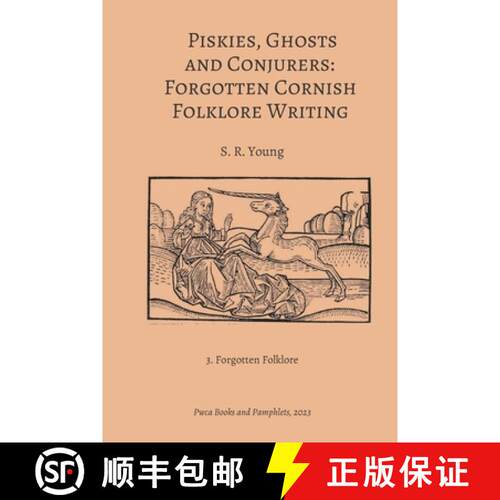 【3-4周达】Piskies, Ghosts and Conjurers: Forgotten Cornish Folklore Writing [9781915574183]