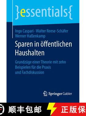 【3-4周达】Sparen in öffentlichen Haushalten : Grundzüge einer Theorie mit zehn Beispielen für die... [9783658109073]