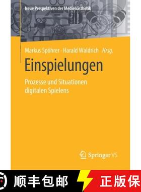 【3-4周达】Einspielungen : Prozesse und Situationen digitalen Spielens [9783658307202]