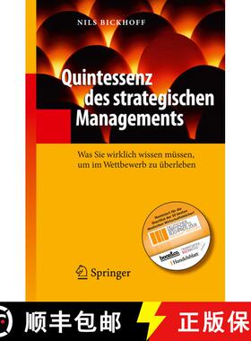 【3-4周达】Quintessenz des strategischen Managements: Was Sie wirklich wissen müssen, um im Wettbewe... [9783540793717]
