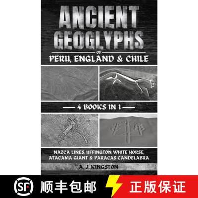 【3-4周达】Ancient Geoglyphs Of Peru, England& Chile: Nazca Lines, Uffington White Horse, Atacama Gi...[9781839384561]
