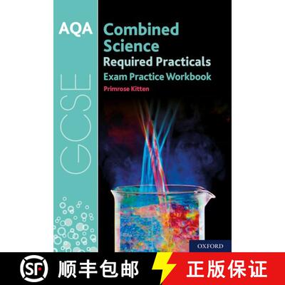 【3-4周达】AQA GCSE Combined Science Required Practicals Exam Practice Workbook: With all you need to... [9780198444923]