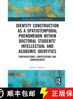 【3-4周达】Identity Construction as a Spatiotemporal Phenomenon within Doctoral Students' Intellectua... [9781032454498]