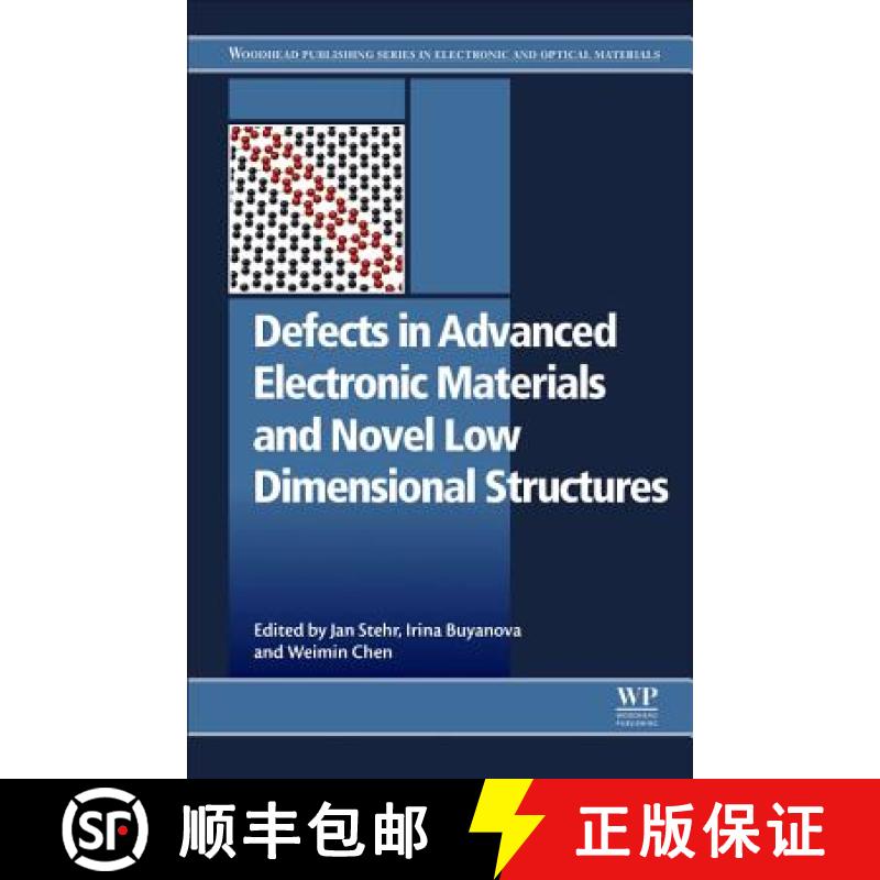 【3-4周达】Defects in Advanced Electronic Materials and Novel Low Dimensional Structures [9780081020531]