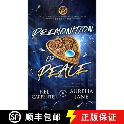 【3-4周达】Premonition of Peace: Her Immortal Monsters Book 3 [9781957953601]