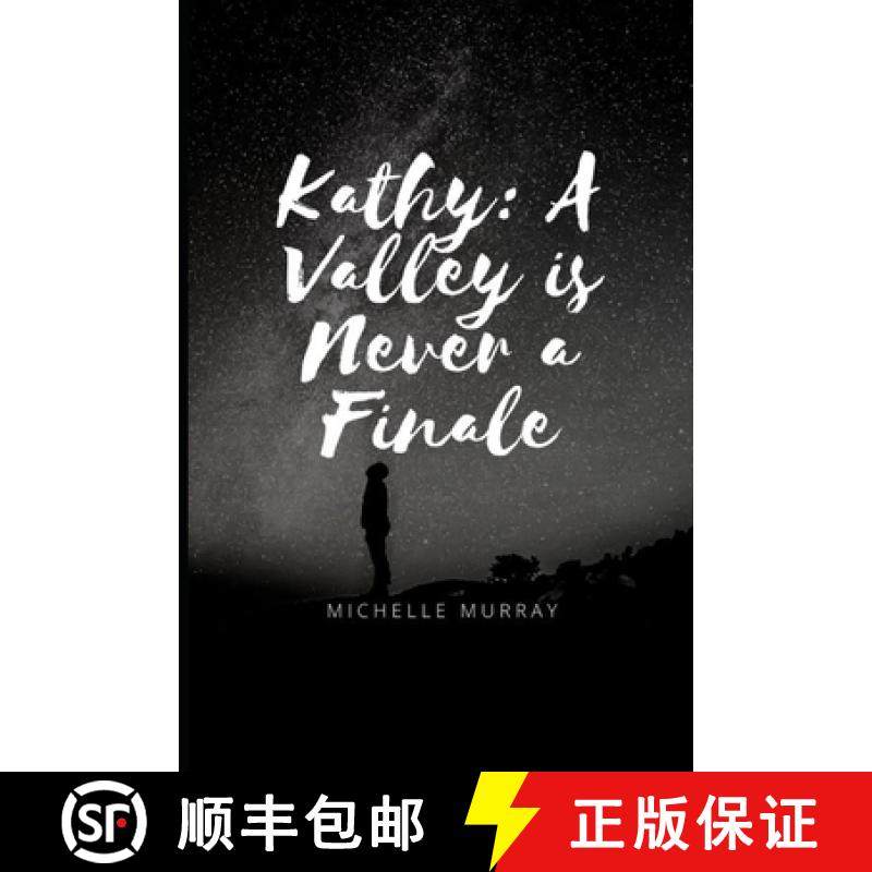预订 Kathy  A Valley is Never A Finale [9798986090337]