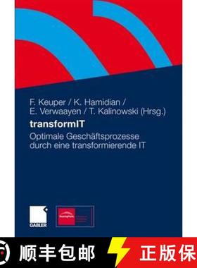 【3-4周达】Transformit: Optimale Geschäftsprozesse Durch Eine Transformierende It [9783834913784]