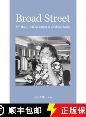 【3-4周达】Broad Street: My Mostly Bullish Career at Goldman Sachs [9781662909405]