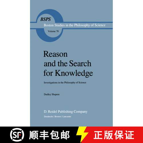 【3-4周达】Reason and the Search for Knowledge : Investigations in the Philosophy of Science [9789027716415]