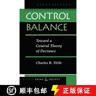 【3-4周达】精装 Control Balance: Toward A General Theory Of Deviance [9780367315207]