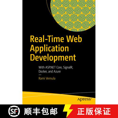 【3-4周达】Real-Time Web Application Development : With ASP.NET Core, SignalR, Docker, and Azure (1st... [9781484232699]