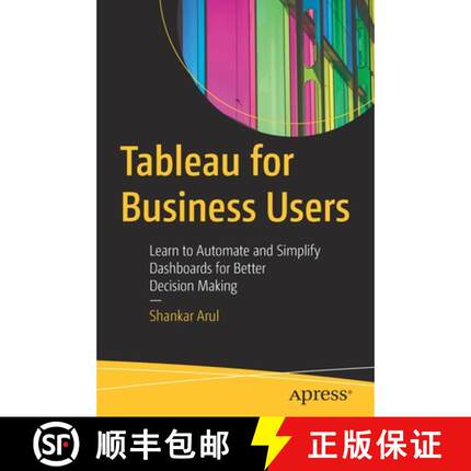 预订 Tableau for Business Users : Learn to Automate and Simplify Dashboards for Better Decision Making [9781484277850]
