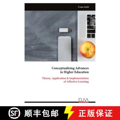 【3-4周达】Conceptualising Advances in Higher Education: Theory, Application & Implementation of Affe... [9789999324427]