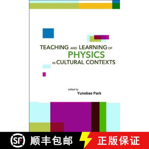 预订 精装 Teaching And Learning Of Physics In Cultural Contexts, Proceedings Of The International Con... [9789812387660]