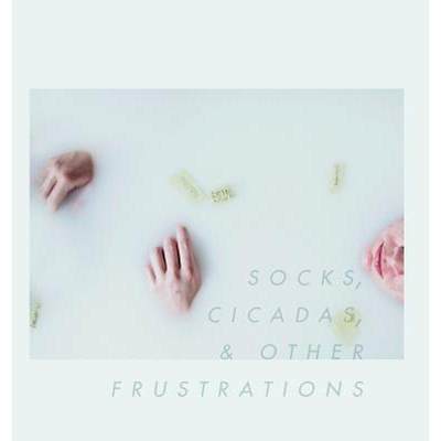 【4周达】Socks, Cicadas, & Other Frustrations [9780988206113]