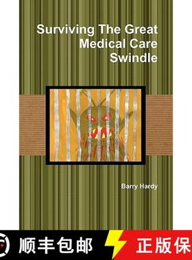 【3-4周达】Surviving the Great Medical Care Swindle [9780956153869]