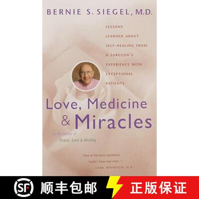 【3-4周达】Love, Medicine and Miracles: Lessons Learned about Self-Healing from a Surgeon's Experienc... [9780060919832]