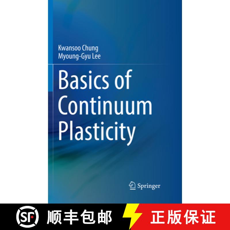 【3-4周达】Basics of Continuum Plasticity [9789811341175]