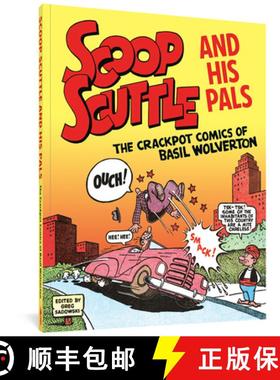 【3-4周达】Scoop Scuttle and His Pals: The Crackpot Comics of Basil Wolverton [9781683963974]
