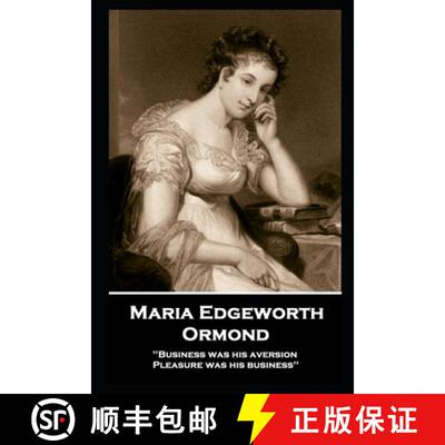 【3-4周达】Maria Edgeworth - Ormond: 'Business was his aversion; Pleasure was his business'' [9781787806818]