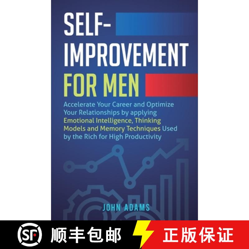 【3-4周达】Self-Improvement for Men: Accelerate Your Career and Optimize Your Relationships by applyi... [9781951999018]