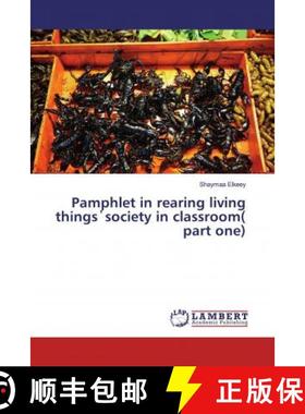预订 Pamphlet in rearing living things᾿society in classroom( part one) [9786200227362]