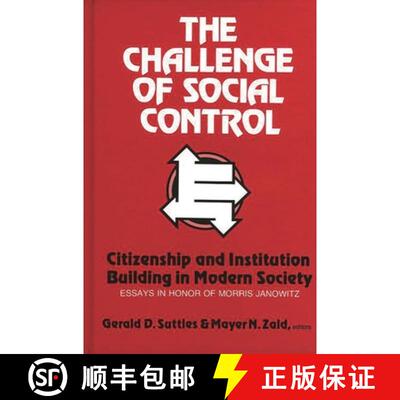 【3-4周达】The Challenge of Social Control: Citizenship and Institution Building in Modern Society: E... [9780893912628]