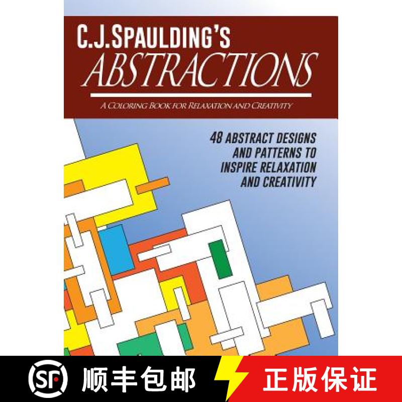 【4周达】C.J.Spaulding's Abstractions: A Coloring Book for Relaxation and Creativity [9780986286964]