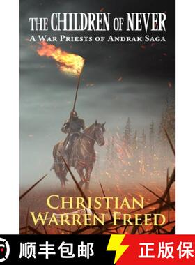 【3-4周达】The Children of Never: A War Priests of Andrak Saga [9781734907513]