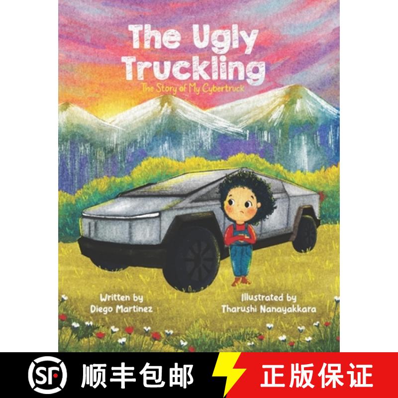 【3-4周达】The Ugly Truckling: The Story of My Cybertruck [9798988932017]