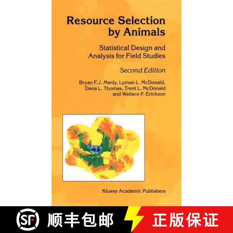 【3-4周达】Resource Selection by Animals : Statistical Design and Analysis for Field Studies [9781402006777]