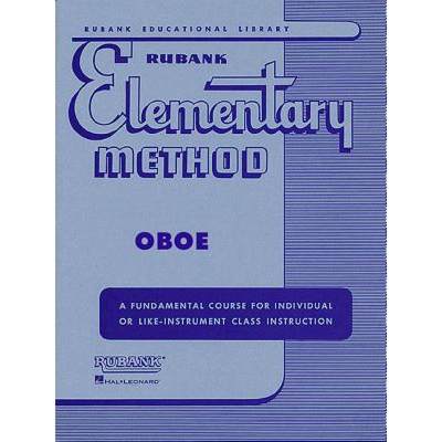 【4周达】Rubank Elementary Method: Oboe: A Fundamental Course for Individual or Life-Instrument Class... [9781423445111]