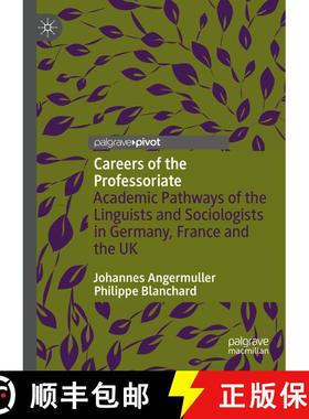【3-4周达】Careers of the Professoriate : Academic Pathways of the Linguists and Sociologists in Germ... [9783031252402]