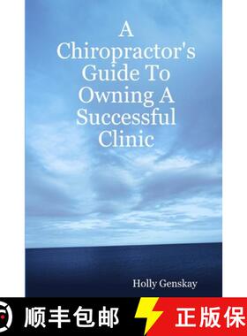 【3-4周达】A Chiropractor's Guide To Owning A Successful Clinic [9781424334186]