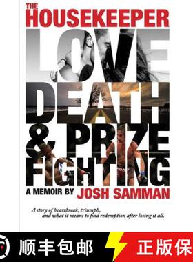 预订 The Housekeeper: Love, Death, & Prizefighting [9780692682159]