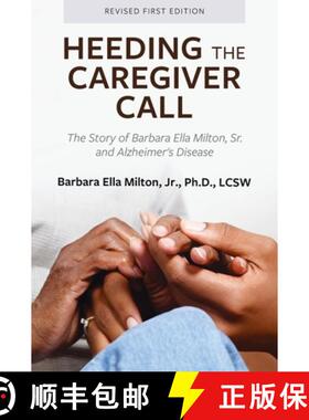 【3-4周达】Heeding the Caregiver Call : The Story of Barbara Ella Milton, Sr. and Alzheimer's Disease [9798823330244]