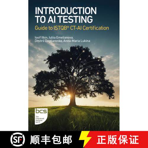 【3-4周达】Introduction to AI Testing: Guide to Istqb(r) Ct-AI Certification [9781780177182]