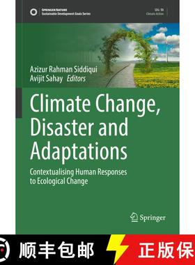 【3-4周达】Climate Change, Disaster and Adaptations : Contextualising Human Responses to Ecological C... [9783030910129]