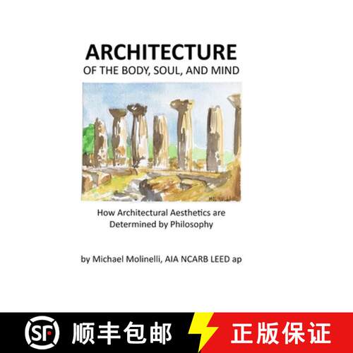 【3-4周达】ARCHITECTURE of The Body, Soul, and Mind: How Architectural Aesthetics are Determined by P... [9781792305382]