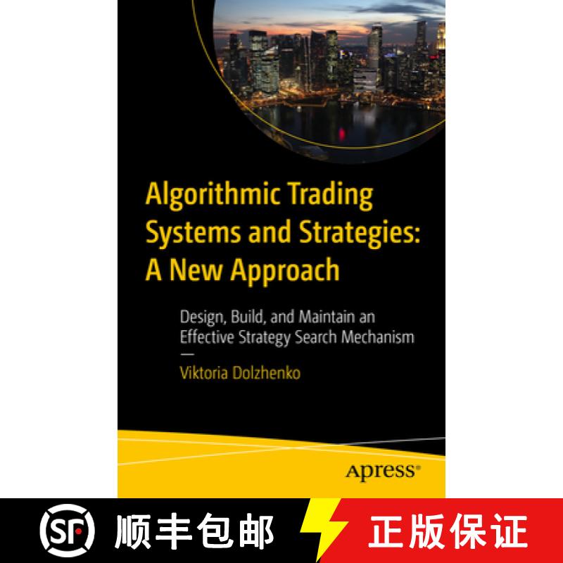 预订 Algorithmic Trading Systems and Strategies: A New Approach : Design, Build, and Maintain an Effe... [9798868803567]