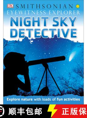 【3-4周达】Eyewitness Explorer: Night Sky Detective: Explore Nature with Loads of Fun Activities [9781465435019]