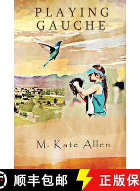 【3-4周达】Playing Gauche [9781733506434]