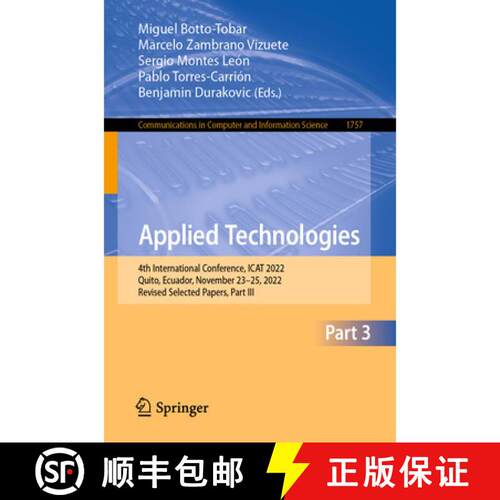 【3-4周达】Applied Technologies : 4th International Conference, ICAT 2022, Quito, Ecuador, November 2... [9783031249778]