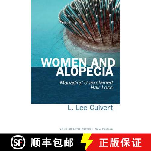 【3-4周达】Women and Alopecia: Managing Unexplained Hair Loss [9780985972424]