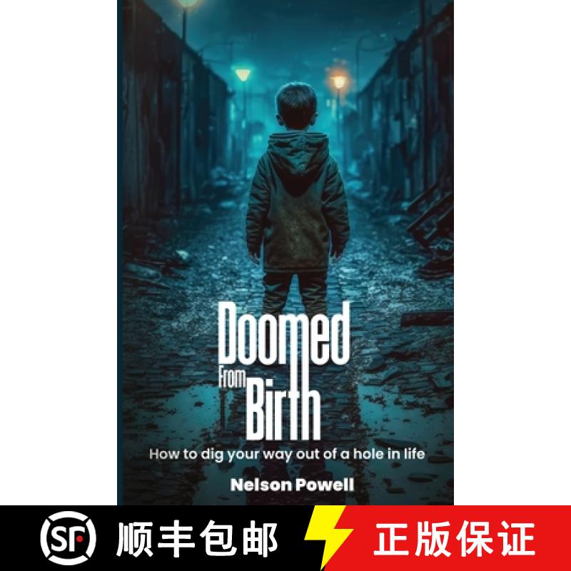 【2-3周达】Doomed From Birth: How to Dig Your Way Out of a Hole in Life [9798330247776]
